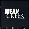 Mean Creek : poster Jacob Aaron Estes, Rory Culkin, Ryan Kelley, Trevor Morgan