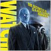 Watchmen - Die Wächter : poster Alan Moore, Billy Crudup, Dave Gibbons, Zack Snyder