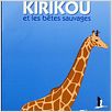 Kiriku und die wilden Tiere : poster Bénédicte Galup, Michel Ocelot