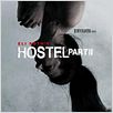 Hostel 2 : poster Eli Roth
