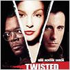 Twisted : poster