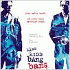 Kiss Kiss Bang Bang : poster