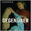 Gegenüber : poster