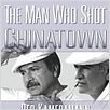 The Man Who Shot Chinatown : poster