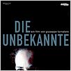 Die Unbekannte : poster
