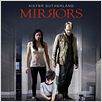 Mirrors : poster Alexandre Aja, Kiefer Sutherland