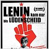 Lenin kam nur bis Lüdenscheid : poster