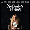 Nobody's Perfect : poster