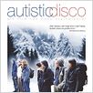 Autistic Disco : poster