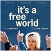 It's a Free World : poster