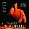 Die Tränen meiner Mutter : poster