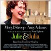 Julie & Julia : poster Amy Adams, Meryl Streep, Nora Ephron