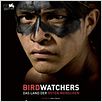Birdwatchers : poster