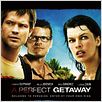 A perfect Getaway : poster David Twohy