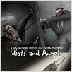 Idiots and Angels : poster