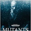 Mutants - Du wirst sie töten müssen! : poster
