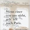 Wenn einer von uns stirbt, geh ich nach Paris : poster