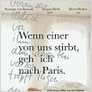 Wenn einer von uns stirbt, geh ich nach Paris : poster