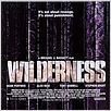 Wilderness : poster