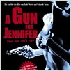 A Gun For Jennifer : poster