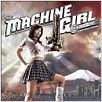 The Machine Girl : poster