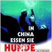 In China essen sie Hunde : poster