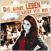 Das ganze Leben liegt vor dir : poster