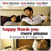 HappyThankYouMorePlease : poster