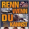 Renn, wenn du kannst : poster