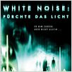 White Noise: Fürchte das Licht : poster