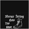Werner Herzog Eats His Shoe : poster