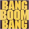 Bang Boom Bang : poster
