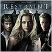 Restraint : poster