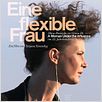 Eine flexible Frau : poster