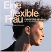 Eine flexible Frau : poster