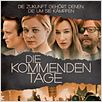 Die kommenden Tage : poster