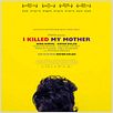 I Killed My Mother : poster