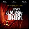Don't Be Afraid Of The Dark : poster