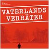 Vaterlandsverräter : poster