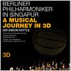 Berliner Philharmoniker in Singapore - A Musical Journey in 3D : poster