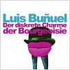 Der diskrete Charme der Bourgeoisie : poster