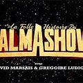 Bilder : La Folle Histoire du Palmashow