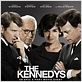 The Kennedys : photo Barry Pepper, Greg Kinnear, Katie Holmes, Tom Wilkinson