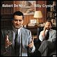 Reine Nervensache : photo Billy Crystal, Harold Ramis, Robert De Niro