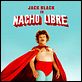 Nacho Libre : poster Jack Black, Jared Hess