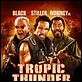 Tropic Thunder : poster Ben Stiller, Jeff Portnoy