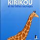Kiriku und die wilden Tiere
