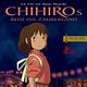 Chihiros Reise ins Zauberland