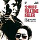 Fulltime Killer