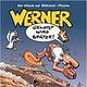 Werner - Gekotzt wird später!